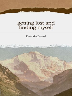 cover image of Getting Lost and Finding Myself